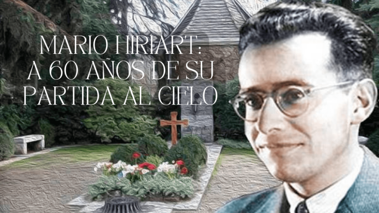 Mario Hiriart: A 60 años de su partida al Cielo